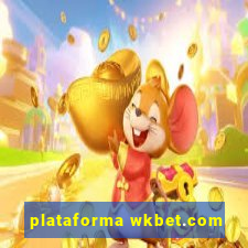 plataforma wkbet.com